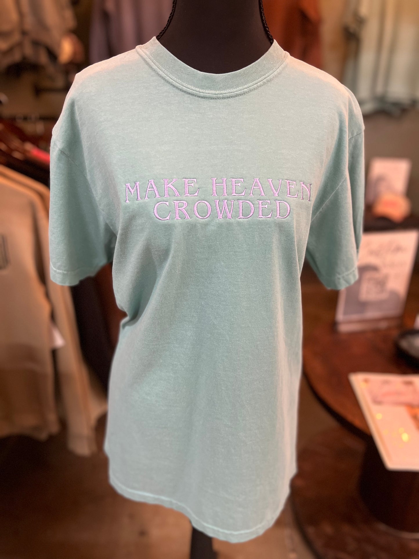 Make Heaven Crowded