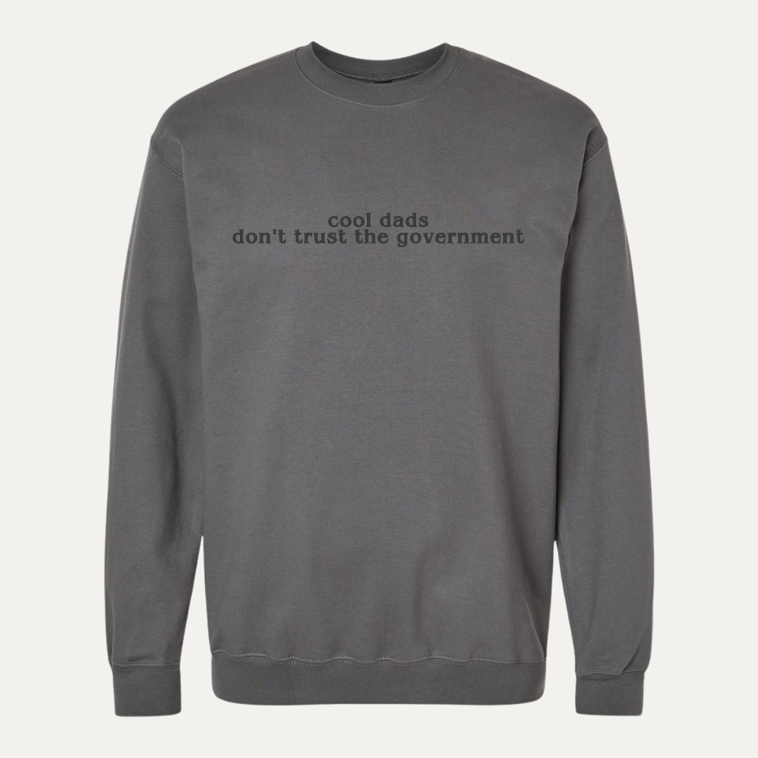Cool Dads Don't Trust the Government